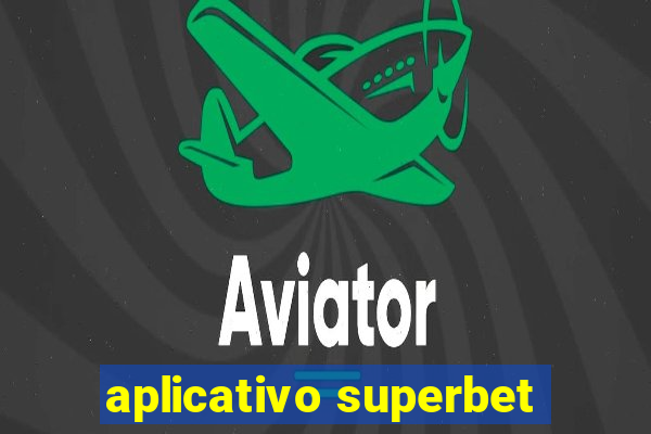 aplicativo superbet